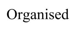 ORGANISED