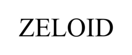 ZELOID