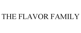 THE FLAVOR FAMILY