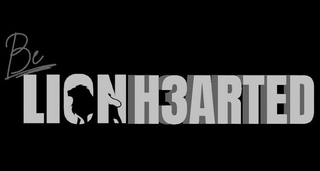 BE LIONH3ARTED