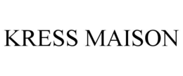 KRESS MAISON