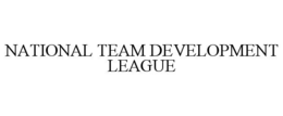 NATIONAL TEAM DEVELOPMENT LEAGUE