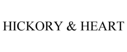 HICKORY & HEART
