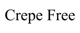 CREPE FREE