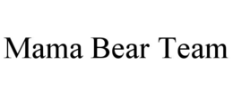MAMA BEAR TEAM
