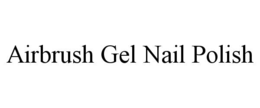 AIRBRUSH GEL NAIL POLISH