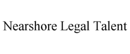 NEARSHORE LEGAL TALENT