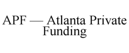 APF — ATLANTA PRIVATE FUNDING
