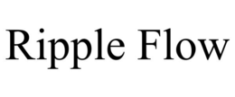 RIPPLE FLOW