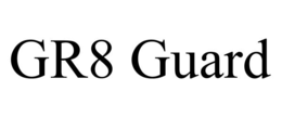 GR8 GUARD