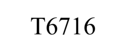 T6716