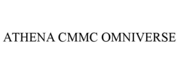 ATHENA CMMC OMNIVERSE