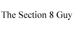 THE SECTION 8 GUY