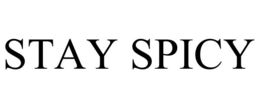 STAY SPICY