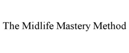 THE MIDLIFE MASTERY METHOD