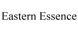 EASTERN ESSENCE