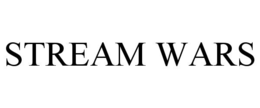 STREAM WARS