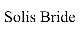 SOLIS BRIDE