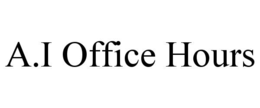 A.I OFFICE HOURS