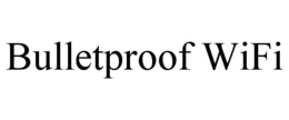 BULLETPROOF WIFI