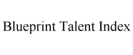 BLUEPRINT TALENT INDEX