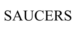 SAUCERS