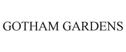GOTHAM GARDENS