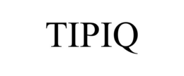 TIPIQ