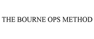 THE BOURNE OPS METHOD