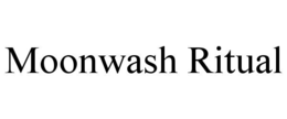 MOONWASH RITUAL