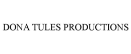 DONA TULES PRODUCTIONS