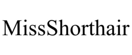 MISSSHORTHAIR