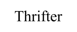 THRIFTER