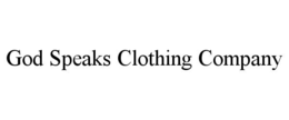 GOD SPEAKS CLOTHING COMPANY
