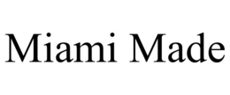 MIAMI MADE