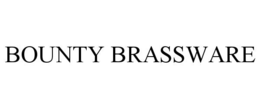 BOUNTY BRASSWARE