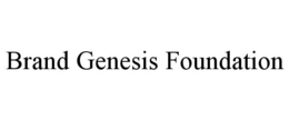BRAND GENESIS FOUNDATION
