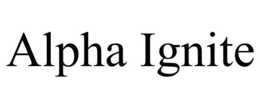 ALPHA IGNITE