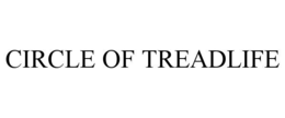 CIRCLE OF TREADLIFE