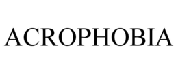ACROPHOBIA