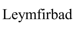LEYMFIRBAD