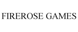 FIREROSE GAMES
