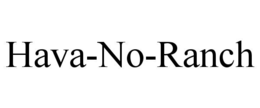 HAVA-NO-RANCH