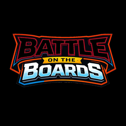 BATTLE ON THE BOARDS