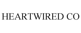 HEARTWIRED CO