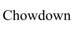 CHOWDOWN