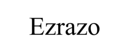 EZRAZO