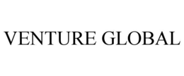 VENTURE GLOBAL