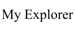 MY EXPLORER