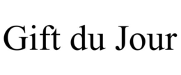 GIFT DU JOUR